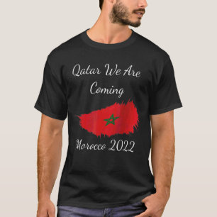 Marokko 2022 Citaat Qatar We komen uit Marokko 202 T-shirt
