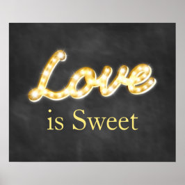  Marquee Lights Love is Sweet-chalkboard Poster