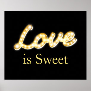 Marquee Lights Love is zoet - zwart Poster