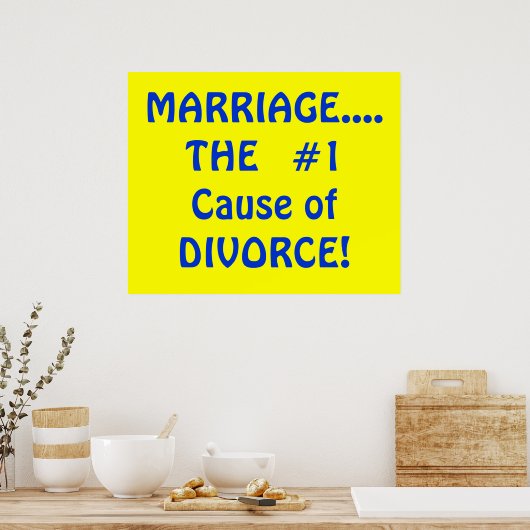 MARRIAGE..DE #1 Oorzaak van VERSCHILLING! Poster (Keuken)
