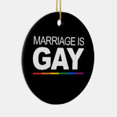 MARRIAGE IS GAY KERAMISCH ORNAMENT (Rechts)
