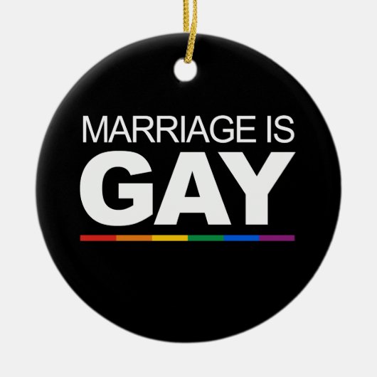 MARRIAGE IS GAY KERAMISCH ORNAMENT (Voorkant)