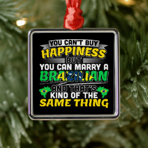 Marry a Brazililian - Brazilië Happiness Metalen Ornament