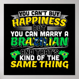 Marry a Brazililian - Brazilië Happiness Poster