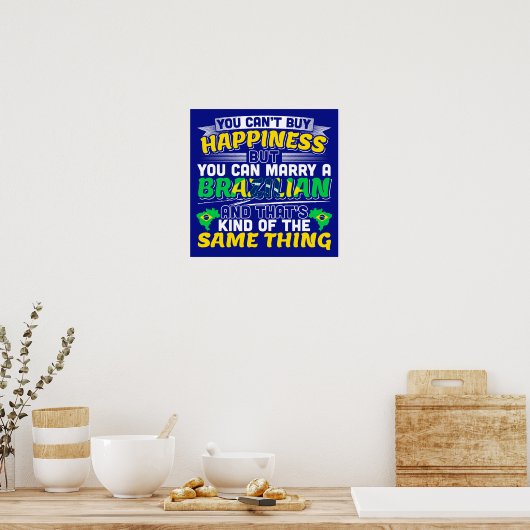 Marry a Brazililian - Cute Brazil Wedding Quote Poster (Keuken)