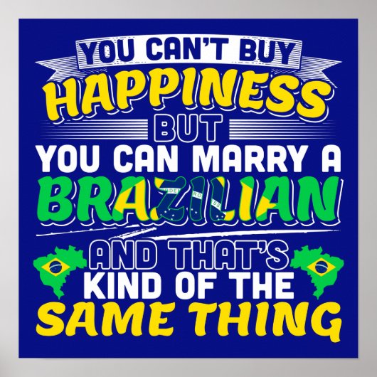 Marry a Brazililian - Cute Brazil Wedding Quote Poster (Voorkant)