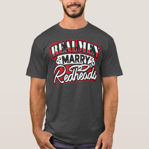 MARRY REDHEADS T-SHIRT