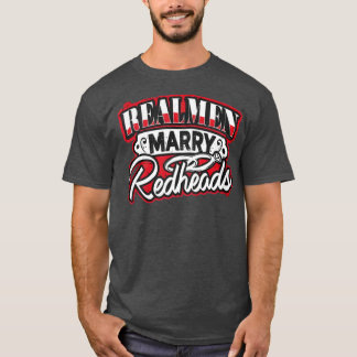 MARRY REDHEADS T-SHIRT