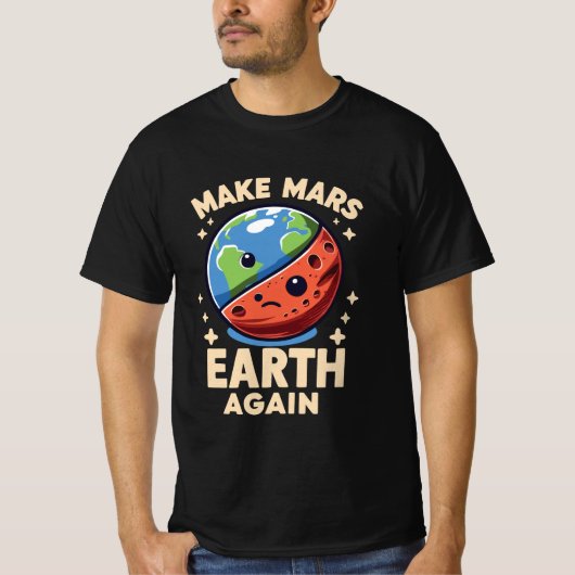 Mars Aarde weer grappig maken T-shirt (Voorkant)