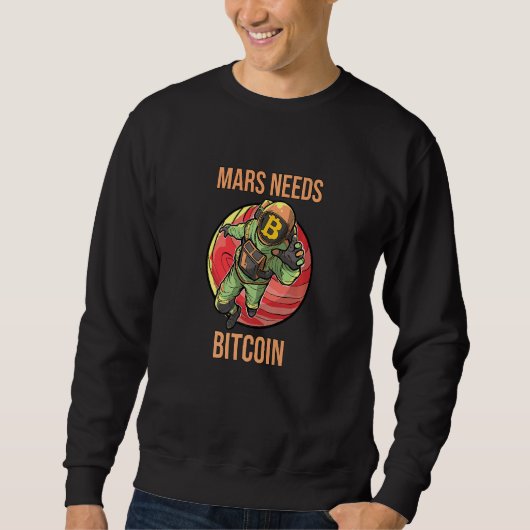 Mars heeft Bitcoin Grafische ruimte planeet Crypto Trui (Voorkant)