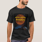 Mars heeft muskusratten Sticker nodig T-shirt (Voorkant)