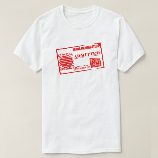 Mars Immigratie: Toegegeven Grappige SciFi T-shirt (Design voorkant)