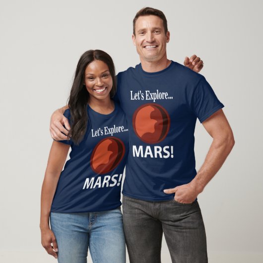 Mars laten we Mars verkennen T-shirt (Unisex)