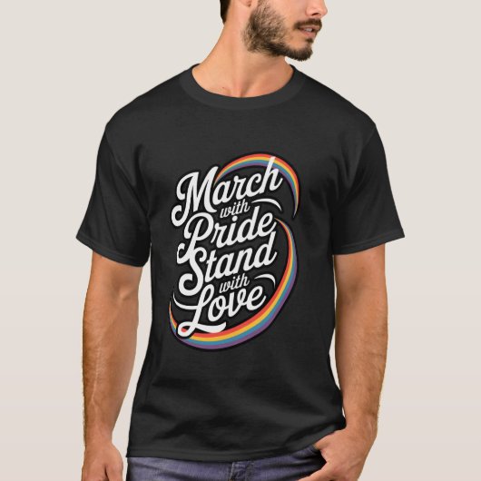 Mars met trots, sta met liefde viering t-shirt (Voorkant)