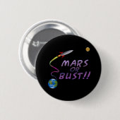 Mars of Bust! Knoop Ronde Button 5,7 Cm (Voorkant /achterkant)