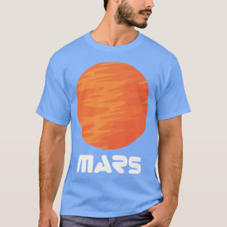 Mars Planet Red Planet Astronaut Space T-shirt