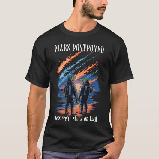Mars Postponed – Stuck on Earth T-shirt (Voorkant)