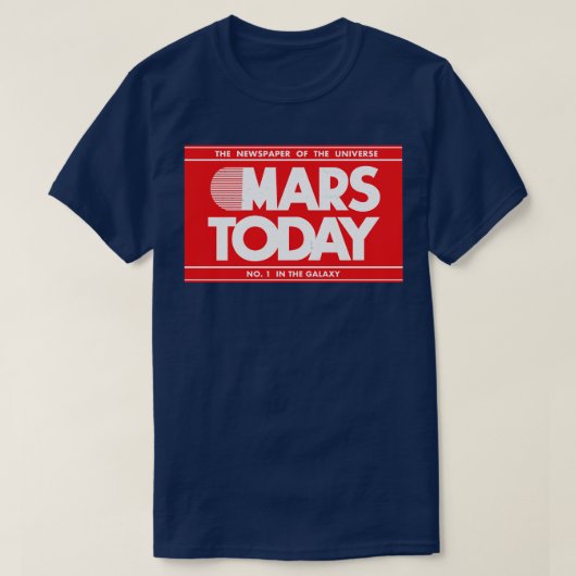 MARS VANDAAG De krant van het universum T-shirt (Design voorkant)