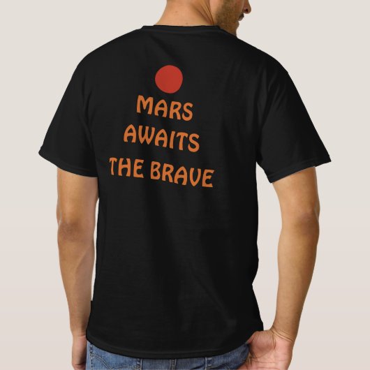 Mars wacht op het dappere T-shirt (Achterkant)