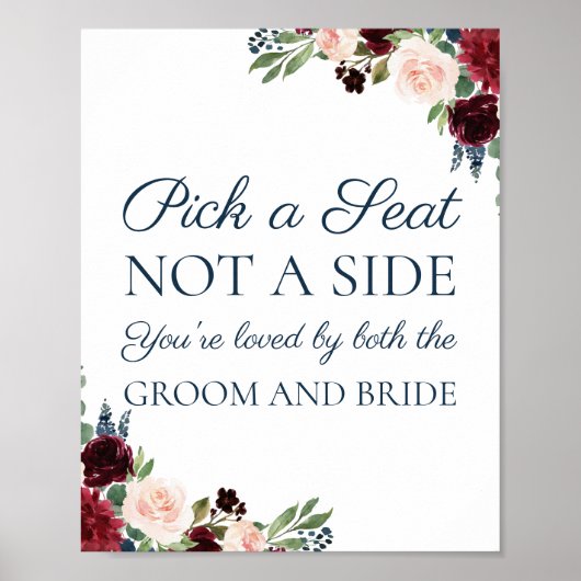 Marsala Floral Pick a Seat Not Side Sign Poster (Voorkant)