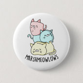 Marsh-meow-lows Funny Cat Marshmallow PUn Ronde Button 5,7 Cm (Voorkant)