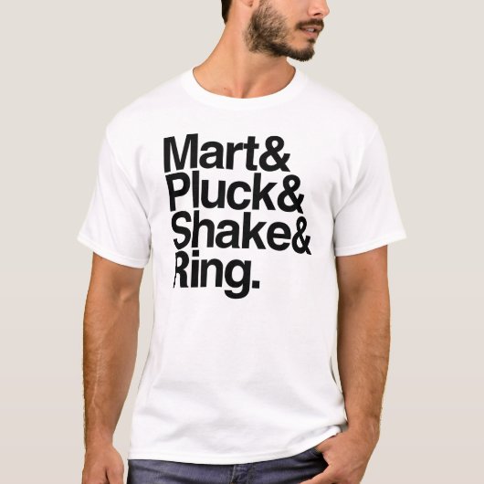 Mart&Pluck&Shake&Ring. (licht) T-shirt (Voorkant)