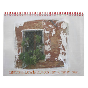Martha Lewis: Plaatsen ver & Dichtbijgelegen, 2008 Kalender