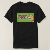 MARTHA SPREEKS 1 T-SHIRT (Design voorkant)