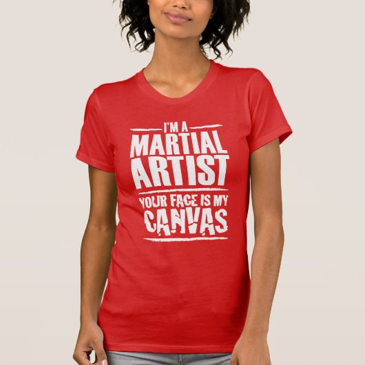 Martial Artist Your Face is mijn canvas witte teks T-shirt (Voorkant)