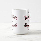 Martial Arts Black Belt is mijn Superpower Koffiemok (Center)