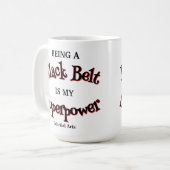 Martial Arts Black Belt is mijn Superpower Koffiemok (Voorkant links)