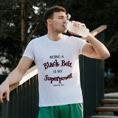 Martial Arts Black Belt is mijn Superpower T-shirt