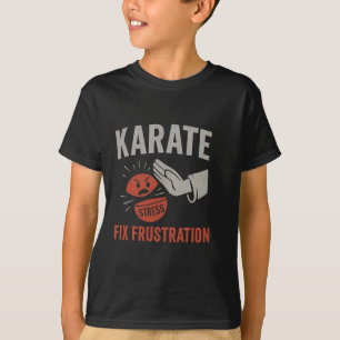 Martial Arts Funny Karate Fix Frustratie Stress R T-shirt