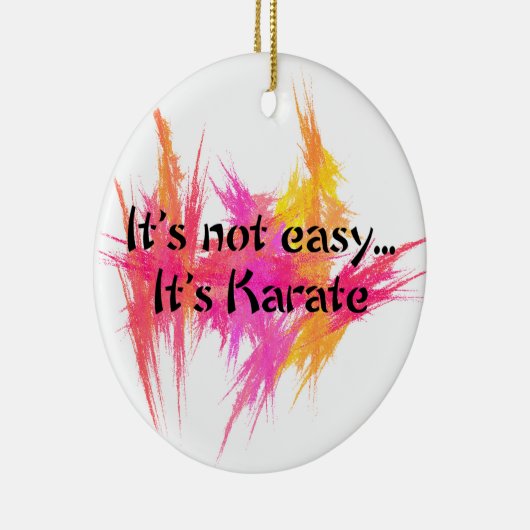 Martial Arts Karate Het is niet gemakkelijk Keramisch Ornament (Rechts)
