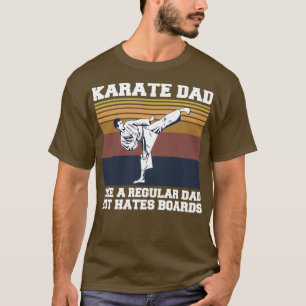 Martial Arts Karate Quote voor een Karate Papa T-shirt