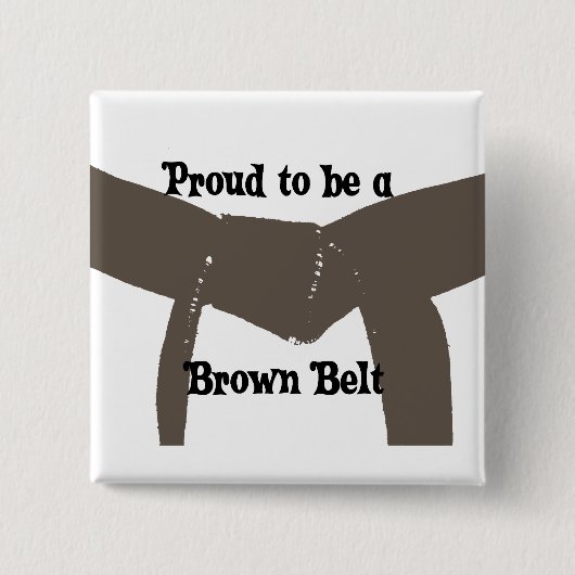 Martial Arts Proud'a Brown Belt Vierkante Button 5,1 Cm (Voorkant)