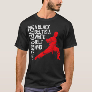 Martial Arts Shirt Taekwondo Karate A Black Belt I