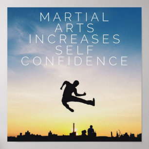 Martial Arts vergroot het zelfvertrouwen - Poster
