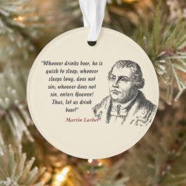 Martin Luther citaat over bierdrinkers Ornament