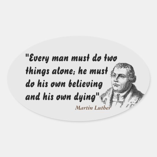 Martin Luther citaat over geloven en sterven Ovale Sticker (Voorkant)