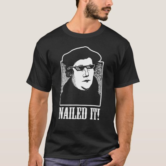 Martin Luther heeft het Shirt Funny Reformation Te (Voorkant)