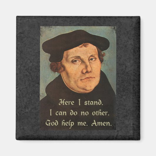 Martin Luther Hier sta ik citaat Magneet (Voorkant)