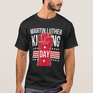 Martin Luther King Day T-shirt
