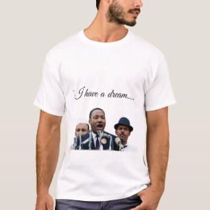 Martin Luther King "I have a Dream" T-shirt