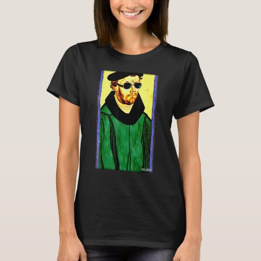 Martin Luther Religion Evangelic Church Sunglasses T-shirt (Voorkant)