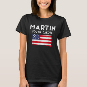 Martin South Dakota USA State America Travel South T-shirt