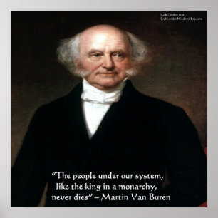 Martin Van Buren "Amerikanen leven" Wijsheidsposte Poster