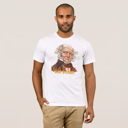 Martin Van Buren T-shirt (Voorkant volledig)
