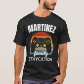 Martinez Familie Staycation Video Game Vakantie T-shirt (Voorkant)