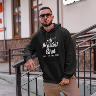 Martini Shot - One For The Road Hoodie